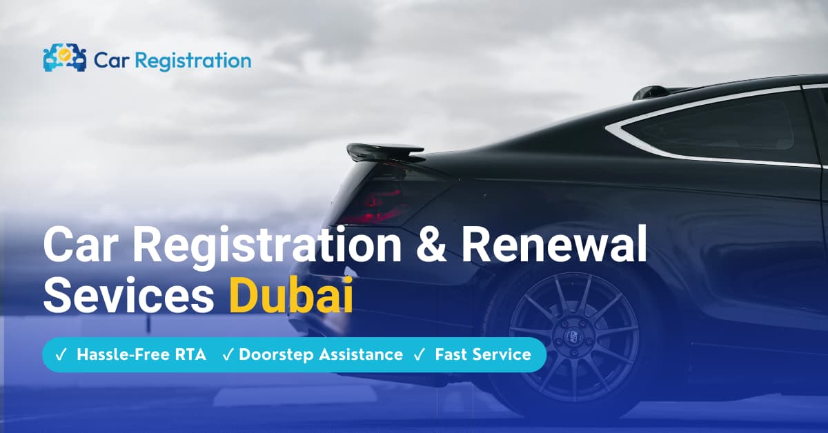 Car Registration UAE - Automotive in Dubai